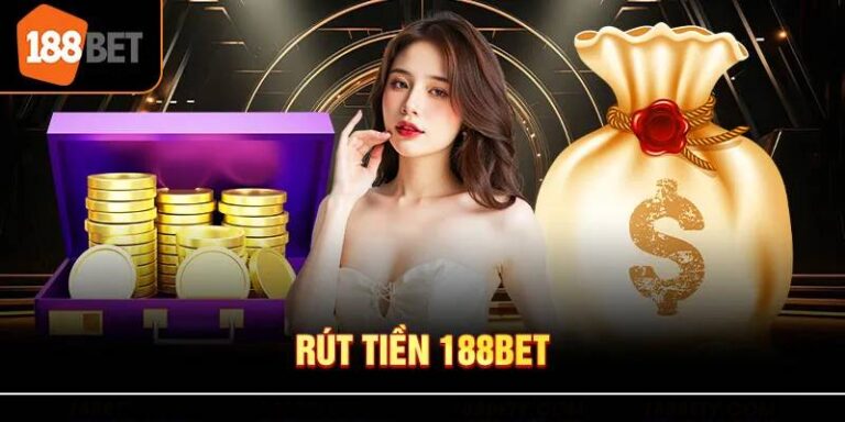 Cach Rut Tien 188BET Ve Tai Khoan Ngay Chi 2 Phut